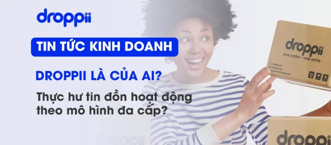 Droppii có phải đa cấp không?