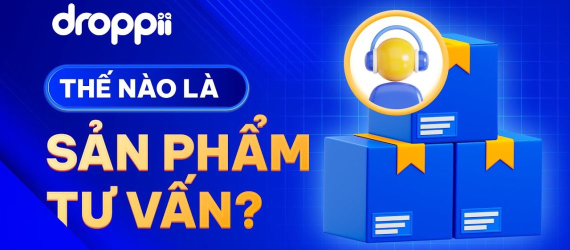 lựa chọn sản phẩm kinh doanh trên Droppii 2025